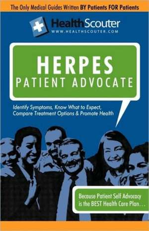 Healthscouter Herpes: Herpes Patient Advocate Guide de Shana McKibbin