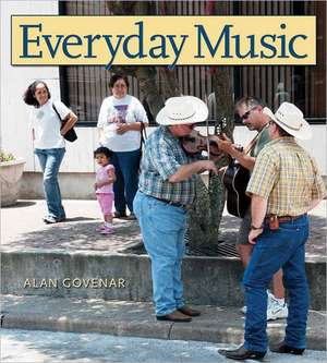 Everyday Music de Alan Govenar