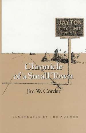 Chronicle of a Small Town de Jim W. Corder