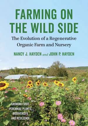 Farming on the Wild Side de John P. Hayden