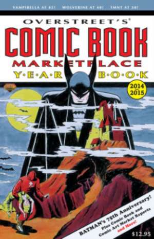 Overstreet’s Comic Book Marketplace Yearbook 2014 de Robert M. Overstreet