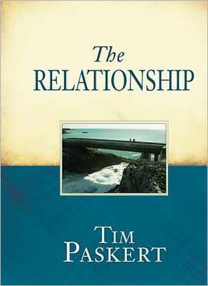 The Relationship de Tim Paskert