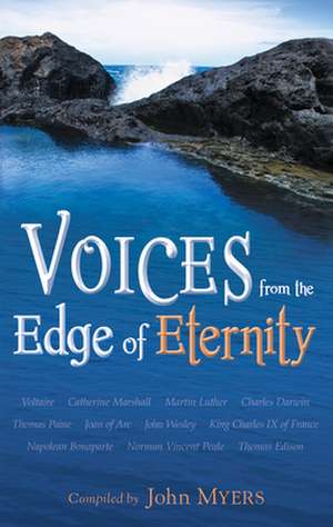 Voices from the Edge of Eternity de John Myers