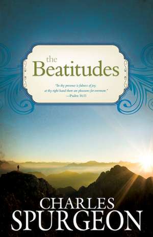 The Beatitudes de Charles Haddon Spurgeon