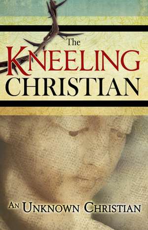 The Kneeling Christian de Whitaker House