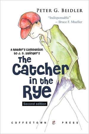 A Reader's Companion to J.D. Salinger's the Catcher in the Rye de Peter G. Beidler