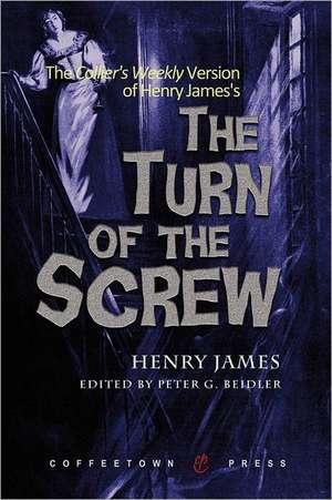 The Collier's Weekly Version of the Turn of the Screw de Henry James