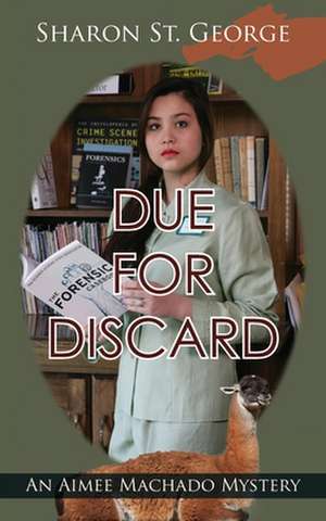 Due for Discard de Sharon St. George