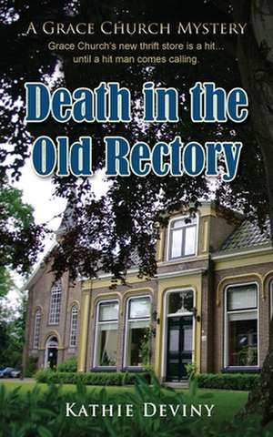 Death in the Old Rectory de Kathie Deviny