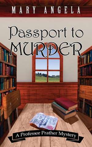 Passport to Murder de Mary Angela