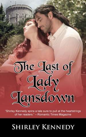 The Last of Lady Lansdown de Shirley Kennedy