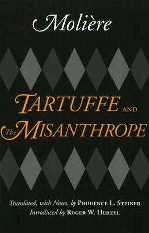 Tartuffe and the Misanthrope de Moliere