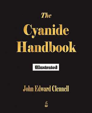 The Cyanide Handbook de John Edward Clennell