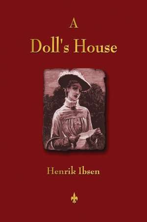 A Doll's House de Henrik Ibsen