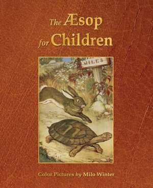 The Aesop for Children (Illustrated in Color) de Aesop