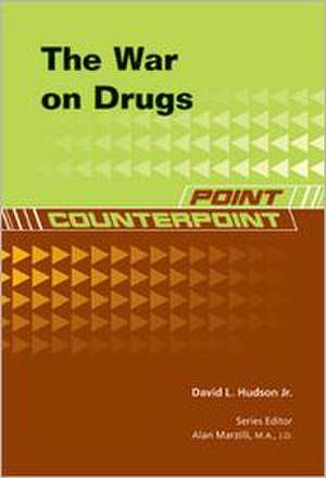 The War on Drugs de Jr. Series Editor Alan David L. Hudson