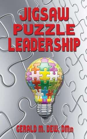 Jigsaw Puzzle Leadership de Dmin Gerald M. Dew