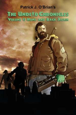 Home and Back Again de Patrick J. O'Brian