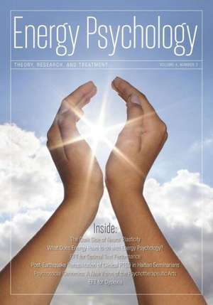 Energy Psychology Journal, 4: 2 de Dawson Church