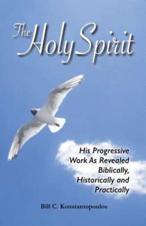 The Holy Spirit de Bill C. Konstantopoulos