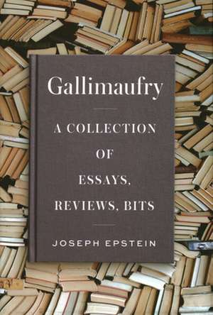 GALLIMAUFRY de Joseph Epstein