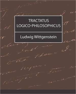 Tractatus Logico-Philosophicus de Wittgenstein Ludwig Wittgenstein