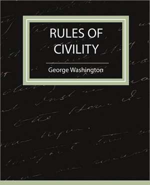 Rules of Civility de Washington George Washington