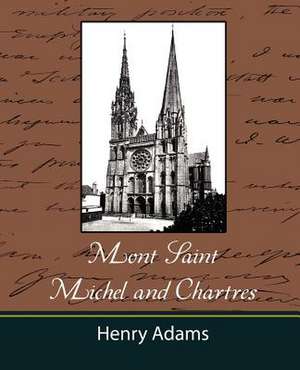 Mont-Saint-Michel and Chartres de Henry Adams