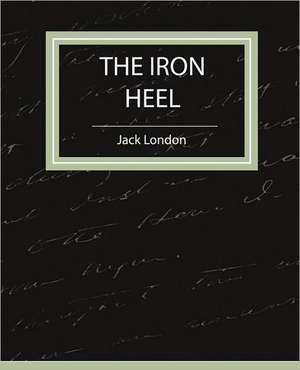 The Iron Heel de Jack London