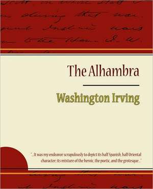 The Alhambra - Washington Irving de Irving Washington