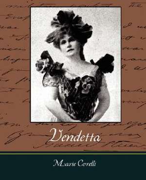 Vendetta de Corelli Marie Corelli