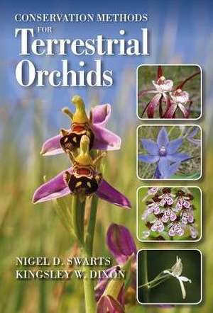 Conservation Methods for Terrestrial Orchids de Nigel Swarts