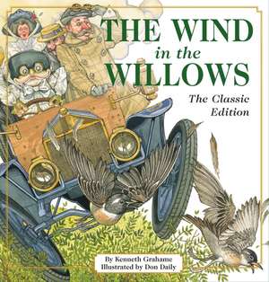 The Wind in the Willows: The Classic Edition de Kenneth Grahame