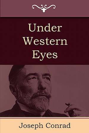 Under Western Eyes de Joseph Conrad