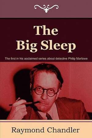 The Big Sleep de Raymond Chandler