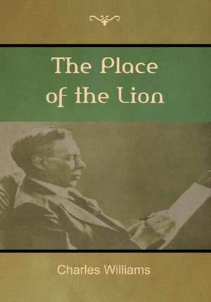 The Place of the Lion (Large Print Edition) de Charles Williams