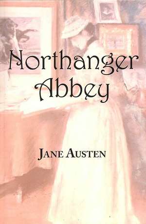 Jane Austen's Northanger Abbey de Jane Austen