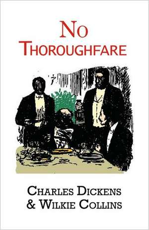 No Thoroughfare de Charles Dickens