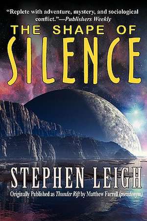 The Shape of Silence de Stephen Leigh