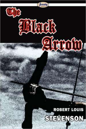 The Black Arrow de Robert Louis Stevenson