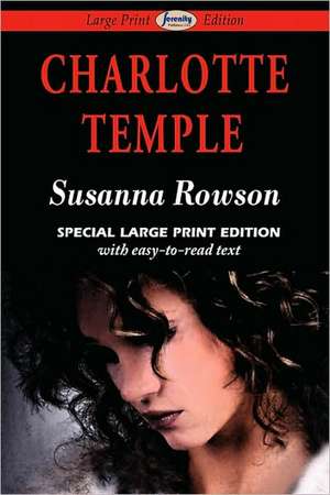 Charlotte Temple: Special Student Edition de Susanna Rowson