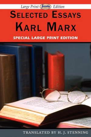 Selected Essays (Large Print Edition) de Karl Marx