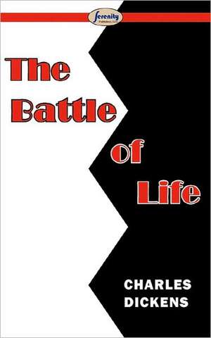 The Battle of Life de Charles Dickens