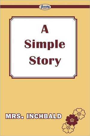 A Simple Story de Mrs. Inchbald