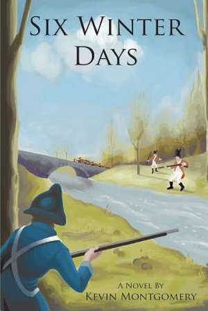 Six Winter Days de Kevin Montgomery