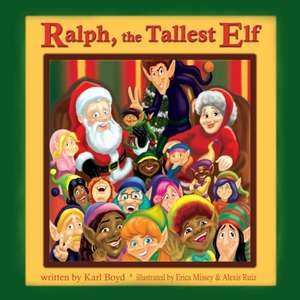 Ralph the Tallest Elf de Karl Boyd