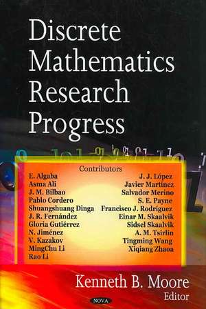 Discrete Mathematics Research Progress de Kenneth B. Moore