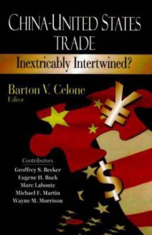 China-United States Trade de Barton V. Celone