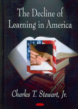 Decline of Learning in America de Charles T. Stewart