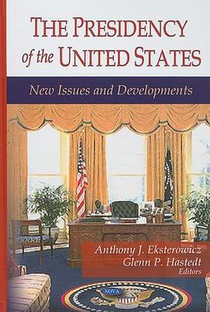 Presidency of the United States de Anthony J. Eksterowicz